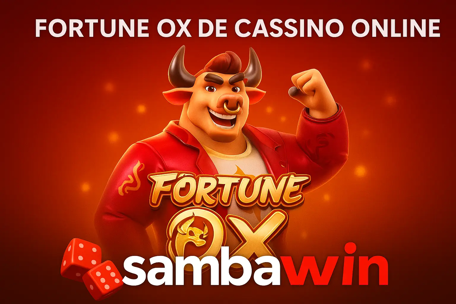 Fortune Ox no SAMBAWIN - Aposte Agora e Reivindique Seus Ganhos